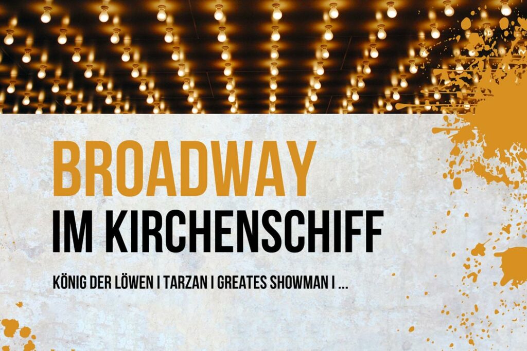 Musikveranstaltung in der Coudray-Kirche Rastenberg - Broadway im Kirchenschiff