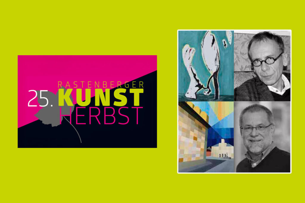 Rastenberger Kunst-Herbst - Ausstellungen und Veranstaltungen