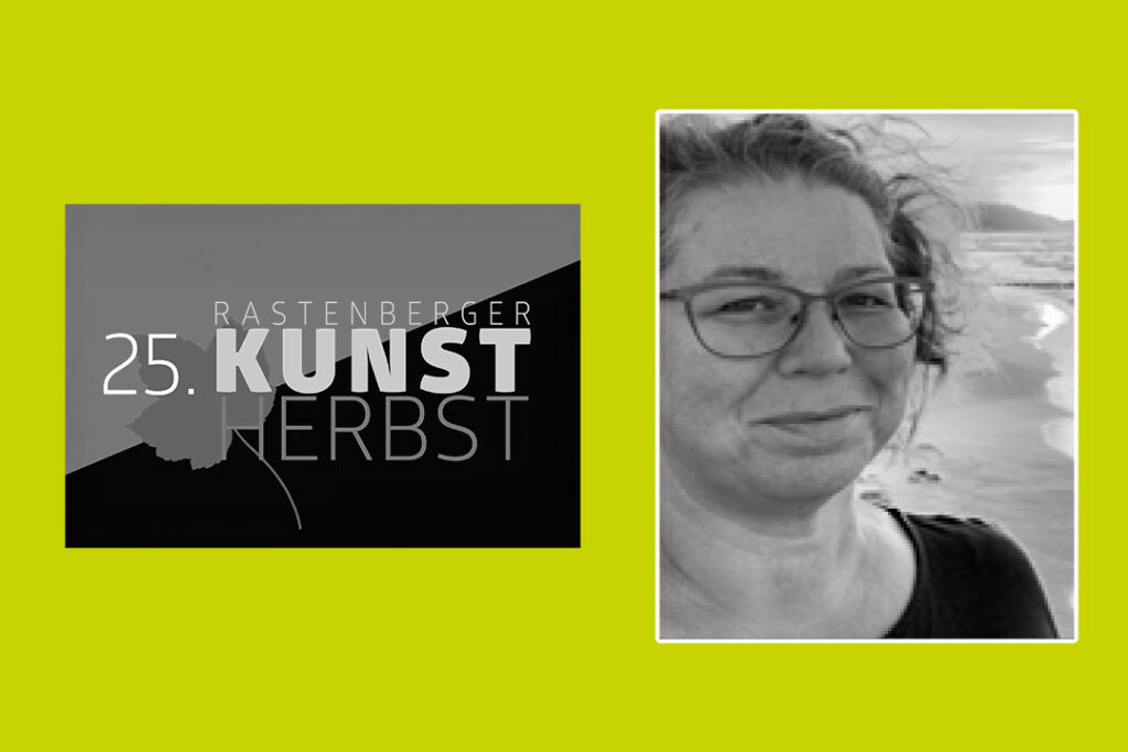 Rastenberger Kunst-Herbst - Ausstellungen und Veranstaltungen