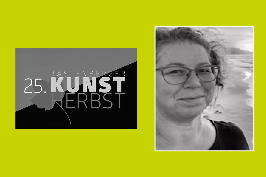Rastenberger Kunst-Herbst - Ausstellungen und Veranstaltungen