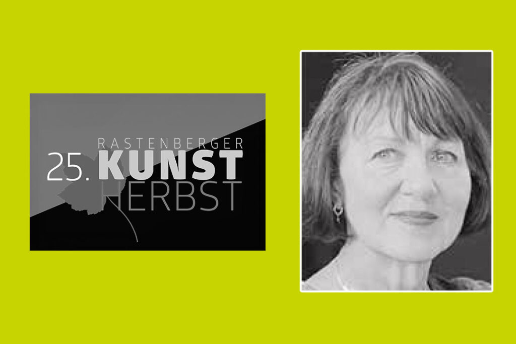 Rastenberger Kunst-Herbst - Ausstellungen und Veranstaltungen