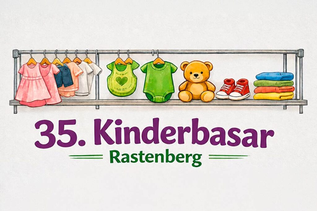 Rastenberger Kinderbasar, alles rund ums Kind - Herbst & Winter